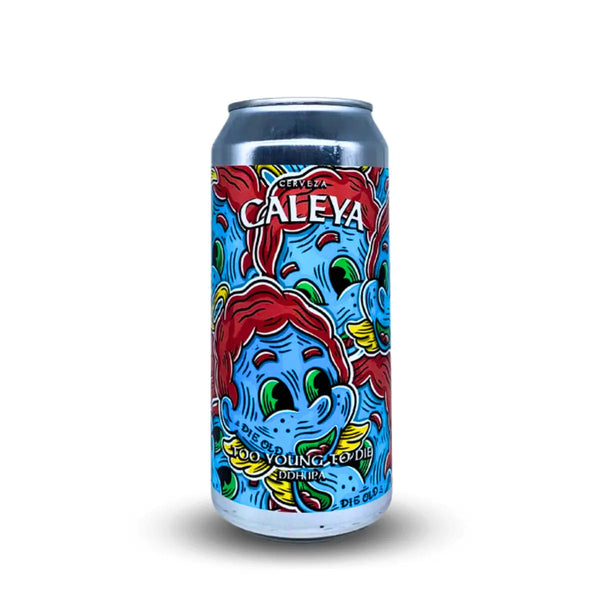 Caleya - Too young to die 44cL - DDH IPA