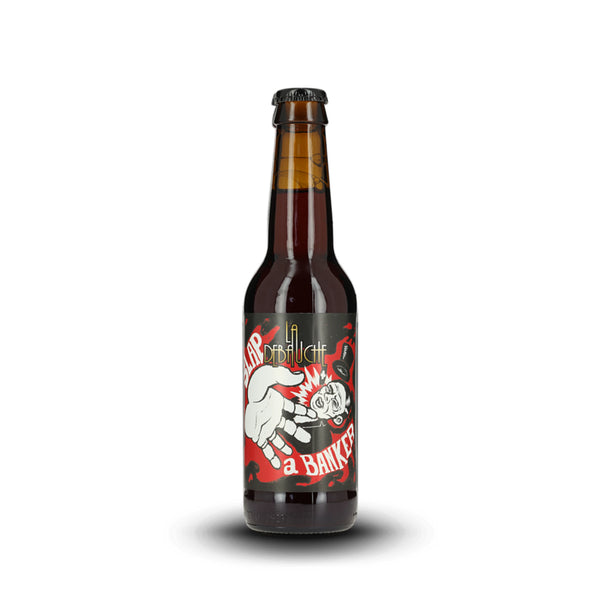 La Débauche - Slap A Banker 33cL - Barley Wine